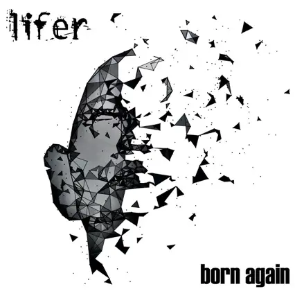 Lifer (USA) : Born Again